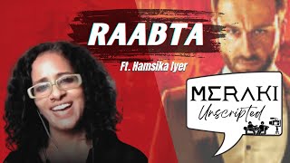 Raabta (Night In A Motel) live by Hamsika Iyer | Meraki Unscripted.