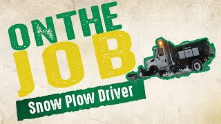 On The Job - Snow Plow Driver - February 2018