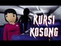 KURSI KOSONG | Animasi Horor