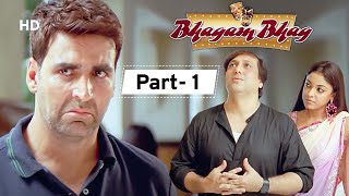 Bhagam Bhag - Movie In Parts 01 | Akshay Kumar - Govinda - Lara Dutta - Paresh Rawal