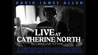 David James Allen 'Live at Catherine North' [Live Concert Film]