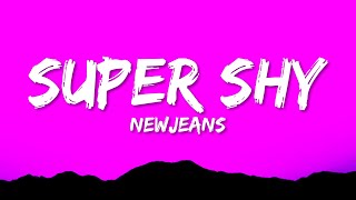 NewJeans - Super Shy (Lyrics)