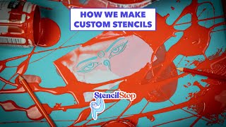 How We Make Custom Stencils | Stencil Stop