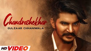 GULZAAR CHHANIWALA : CHANDRASHEKHAR (Video with VO) | Haryanvi Song 2022