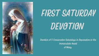 First Saturday Devotion; Reparation to the Immaculate Heart of Mary; @thecatholicprayerschannel