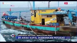 KKP Kembali Tangkap 6 Kapal Ikan Berbendera Vietnam di Perairan Natuna - iNews Sore 10/04