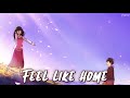 Nightcore - Feel Like Home (Emmanuel Franco) - (Lyrics)