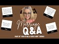 Marriage Q & A