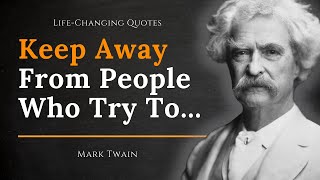 75 Most Famous Mark Twain Quotes Worth Listening To! (Wise Words About Life Calmly Spoken)