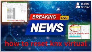 how to reset knx virtual | ex-factory function