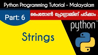 Python Strings | Python Programming Tutorial - Malayalam | Part 6 0f 22 |