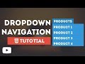 Dropdown Menu Navigation on Hover - Tutorial Using Only HTML & CSS