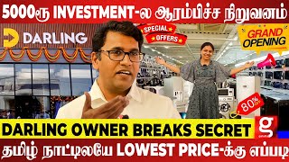 300 Sqft-ல உருவான Darling 😱 Retail சாம்ராஜ்யத்தின் சக்கரவர்த்தி🔥 Darling Owner Business Secret