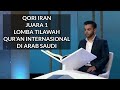 Suara Merdu Qori Iran, Yunus Shah Moradi Membawanya Juara 1 Lomba Tilawah Quran Di Arab  Saudi 2023