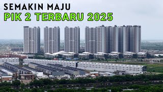 Semakin Maju !!! Kondisi Terbaru PIK 2 Jakarta  2025 dari Udara dengan Drone