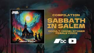 SABBRA CADABRA - Sabbath In Salem (Compilation: Doom \u0026 Stoner Female Voice)