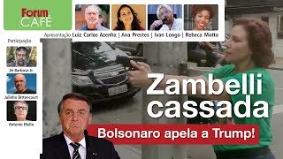 TRE cassa Zambelli por fake news; com medo da PF, Bolsonaro apela à Casa Branca | 31.01.25