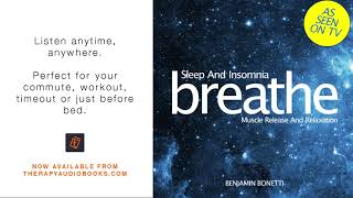 Breathe – Sleep And Insomnia - Muscle Release And Relaxation | Therapy Audiobooks