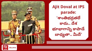 Ajit Doval At IPS Parade: Deekshanth Samaroh At National Police Academy In Hyderabad