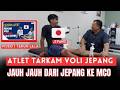 MCO ARIF - ATLET TARKAM VOLI JEPANG JAUH JAUH KE MCO ARIF