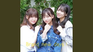 Brand new days！