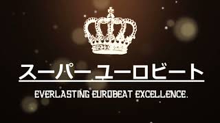 King Of the Race (Ext. Dance Mix) - Super Eurobeat Fan Remix