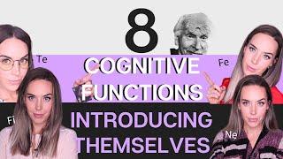 8 Cognitive Functions Introducing Themselves