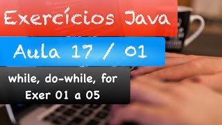 Java Course - Exercise Correction Class 17 (while, do-while, for) Part 1