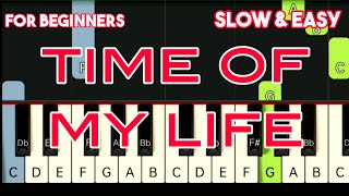 DIRTY DANCING - TIME OF MY LIFE | SLOW & EASY PIANO TUTORIAL