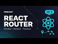React Router v6 Explained (Routes, Nested Routes, Params) | React Podcast EP. 5