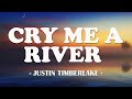 Justlin Timberlake  - Cry Me A River  ( Lyric Video )