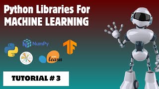 Top Python Libraries for Machine Learning | ML Tools for Beginners | Tutorial 3