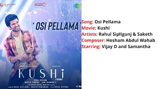 Osi Pellama  | Lyrics with English Translation | Kushi | Vijay Deverakonda, Samantha |