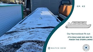 We aim to finish the stern lining in deep winter weather | Our Narrowboat Fit-out | EP63