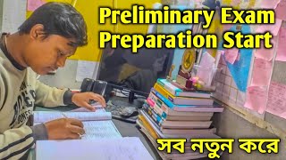 Preliminary Exam Preparation Start ✅ সব নতুন করে 😔