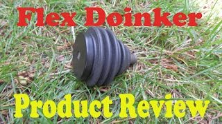 Flex Doinker Product Review