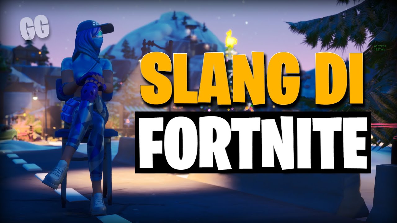 LO SLANG DI FORTNITE - YouTube