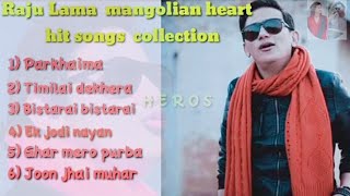 Raju Lama | mangolian heart | hit songs collection | nepali songs