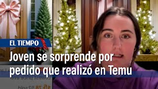 Joven compra decoración en Temu y recibe algo inesperado: 'Increíble pero cierto' | El Tiempo