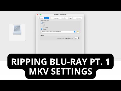 HOW TO RIP 4K HD BLU-RAY TO MKV | Using MakeMKV, Concepts, Settings, & Preferences