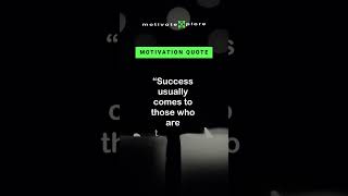Success usually comes to.–Henry David Thoreau Motivational Quote #shorts #motivation #inspiration
