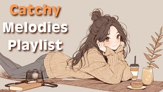 [洋楽Playlist]耳に残るキャッチーなメロディー洋楽Playlist-Catchy Melodies Playlist/To Relax/To Work/To Study/作業用BGM