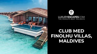 Club Med Finolhu Villas, Maldives