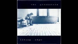 The Pranksters - Living Edge (1988)