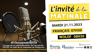 Invite de la Matinale ! Avec Al Ousseynou KEITA 21 Novembre 2023 Wlf…Rewmi Officiel