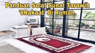 Panduan Mudah Solat Sunat Tarawih '8 Rakaat' Di Rumah.