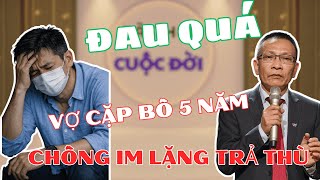 vợ ngoại tình, chồng im lặng 5 năm , về già |tâm sự cùng văn sâm