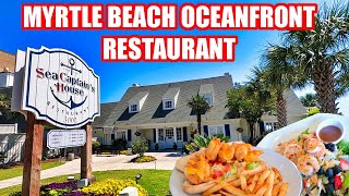 Best Oceanfront Restaurant in Myrtle Beach? Sea Captain's House!