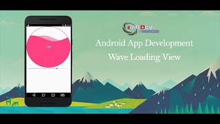 Android Studio Tutorial - Wave Loading View