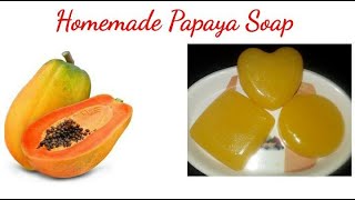 How to make home made papaya soap|PAPAYA Soap |Homemade Papaya soap|Soap for skin whitening &glowing